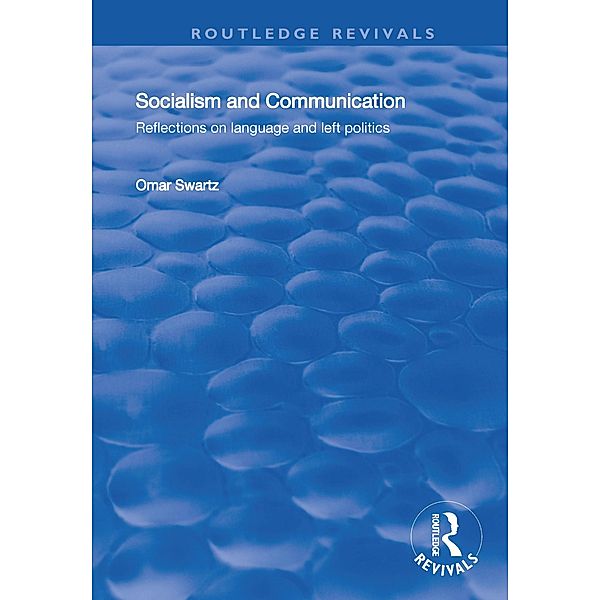 Socialism and Communication, Omar Swartz