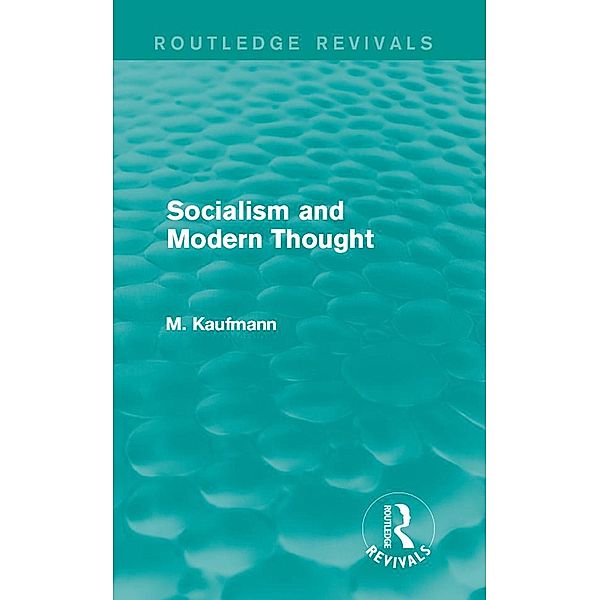 Socialism and Modern Thought, M. Kaufmann