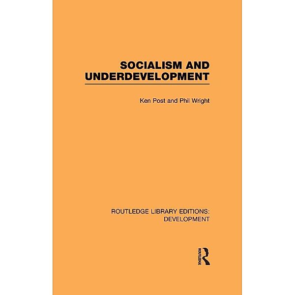 Socialism and Underdevelopment, Ken Post, Philip Wright