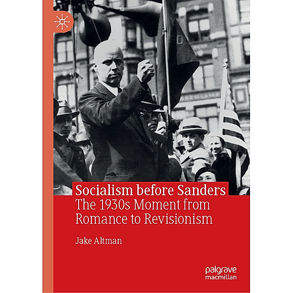 Socialism before Sanders, Jake Altman
