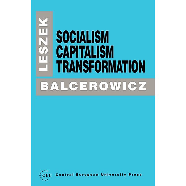 Socialism, Capitalism, Transformation, Leszek Balcerowicz