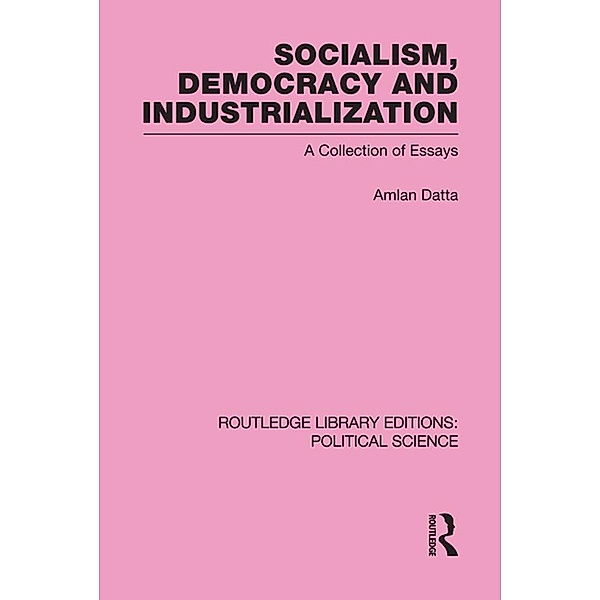 Socialism, Democracy and Industrialization, Amlan Datta