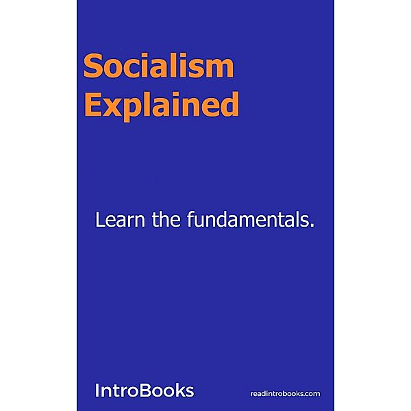 Socialism Explained, IntroBooks Team
