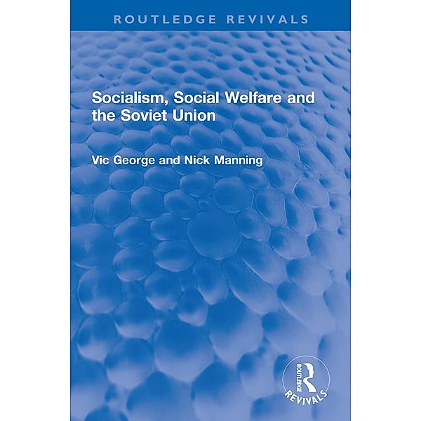 Socialism, Social Welfare and the Soviet Union, Vic George, Nicholas Manning