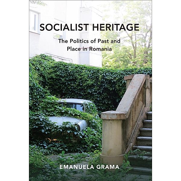 Socialist Heritage, Emanuela Grama