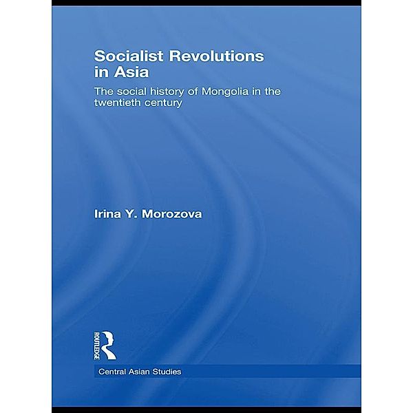 Socialist Revolutions in Asia, Irina Y. Morozova
