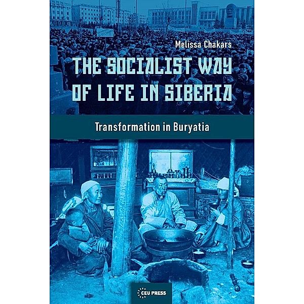 Socialist Way of Life in Siberia, Melissa Chakars