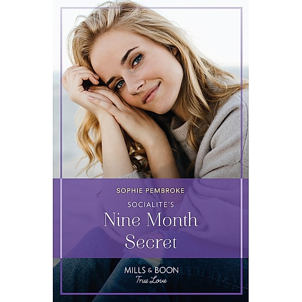 Socialite's Nine-Month Secret / Twin Sister Swap Bd.2, Sophie Pembroke