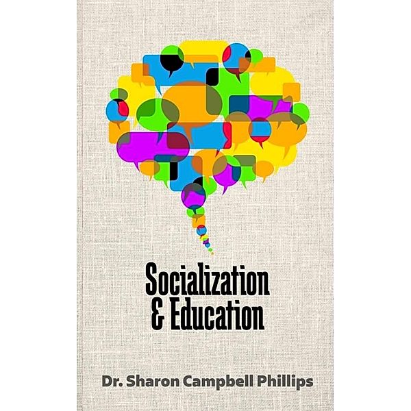 Socialization and Education, Sharon Campbell Phillips