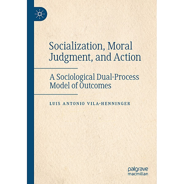 Socialization, Moral Judgment, and Action, Luis Antonio Vila-Henninger