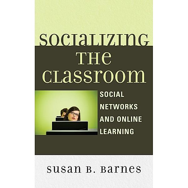 Socializing the Classroom, Susan B. Barnes