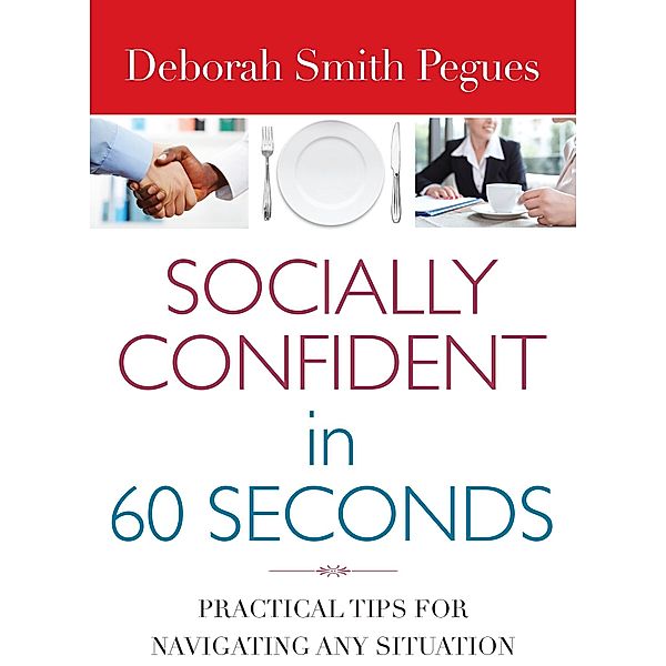 Socially Confident in 60 Seconds, Deborah Smith Pegues