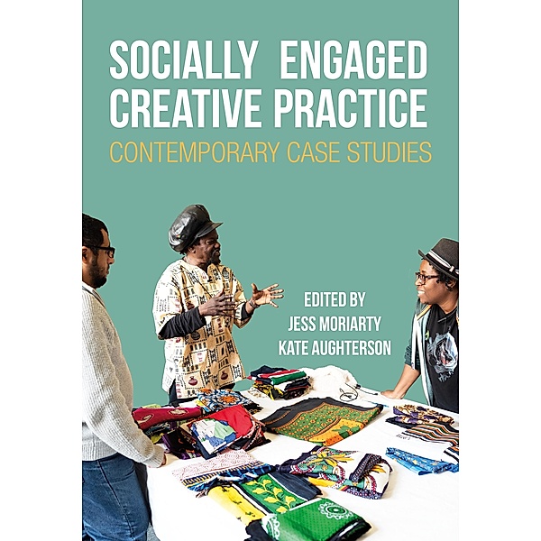 Socially Engaged Creative Practice / Performance and Communities