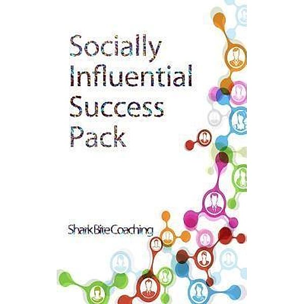 Socially Influential Success Pack / Fenyk Enterprises LLC, Cassandra Fenyk