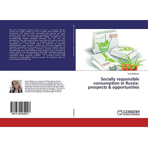 Socially responsible consumption in Russia: prospects & opportunities, Yulia Zhidkova