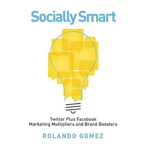 Socially Smart, Rolando Gomez