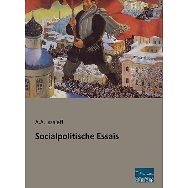 Socialpolitische Essais, A. A. Issaieff