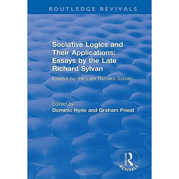 Sociative Logics and Their Applications, Dominic Hyde, Graham Priest