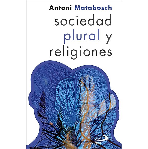 Sociedad plural y religiones / Atrio Bd.2, Matabosch Antoni