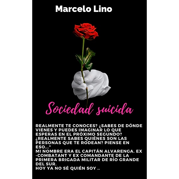 Sociedad Suicida, Marcelo Lino