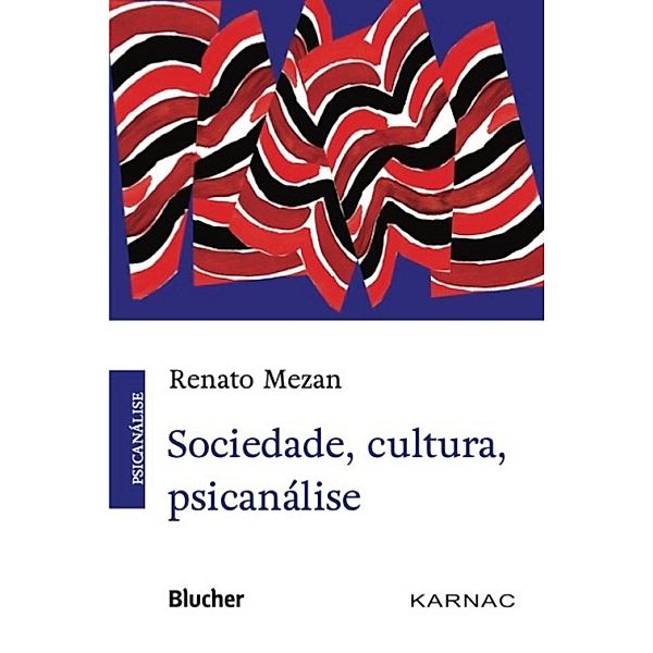 Sociedade, cultura, psicanálise, Renato Mezan