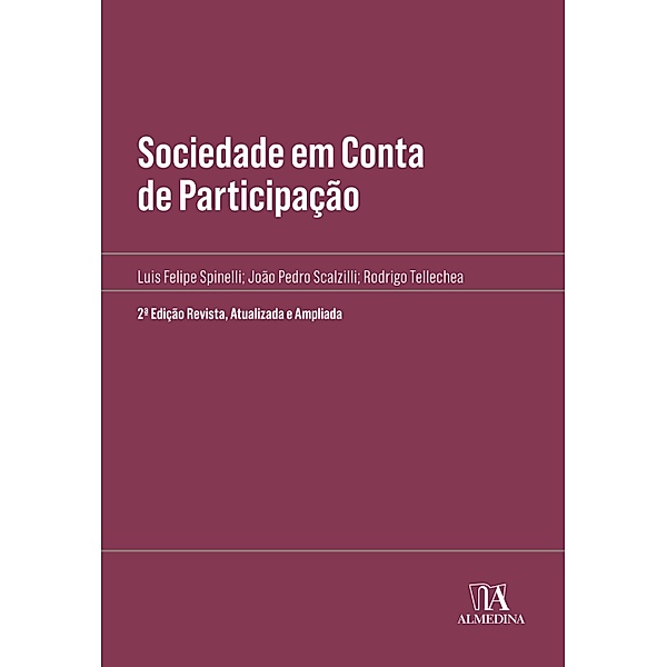 Sociedade em Conta de Participação / Manuais Profissionais, João Pedro Scalzilli, Luis Felipe Spinelli, Rodrigo Tellechea