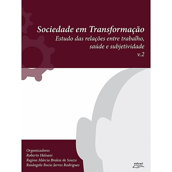 Sociedade em transformação, Roberto Heloani, Regina Márcia Brolesi de Souza, Rosângela Rocio Jarros Rodrigues