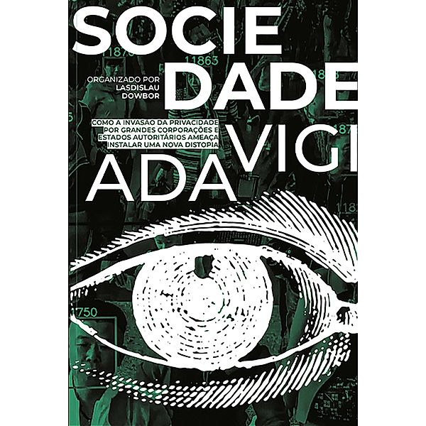Sociedade Vigiada, Arlindo M. Esteves Rodrigues et. Al.