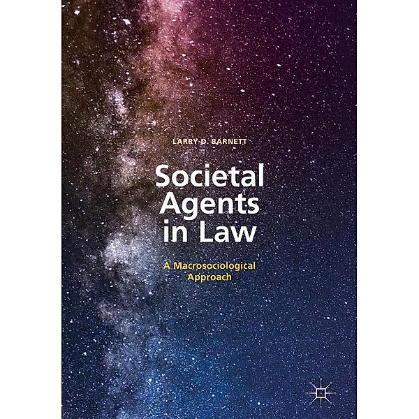 Societal Agents in Law / Progress in Mathematics, Larry D. Barnett