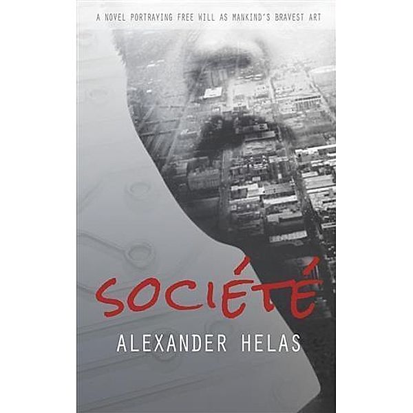 Societe, Alexander Helas