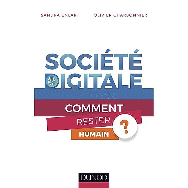 Société digitale / Hors Collection, Sandra Enlart, Olivier Charbonnier
