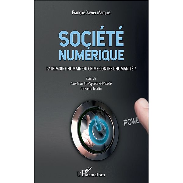 Societe numerique, Marquis Francois-Xavier Marquis
