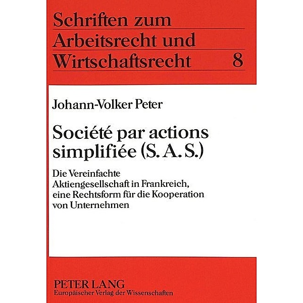 Société par actions simplifiée (S.A.S.), Johann-Volker Peter