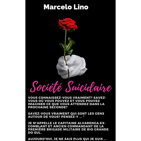 Société suicidaire, Marcelo Lino