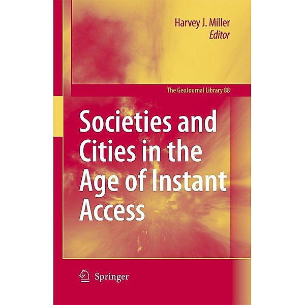 Societies and Cities in the Age of Instant Access