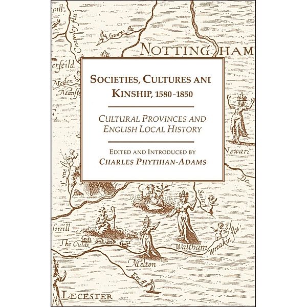 Societies, Cultures and Kinship 1580-1850
