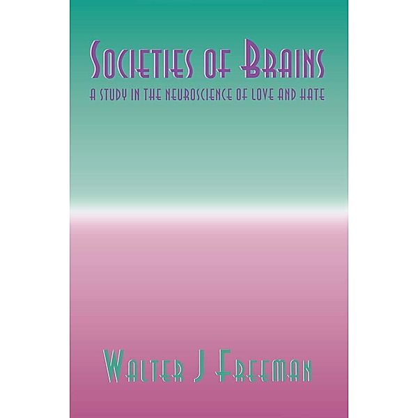 Societies of Brains, Walter J. Freeman