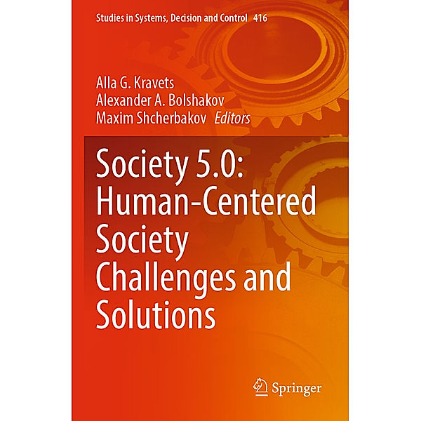 Society 5.0: Human-Centered Society Challenges and Solutions