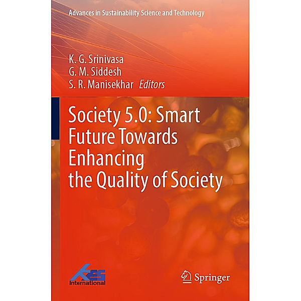 Society 5.0: Smart Future Towards Enhancing the Quality of Society