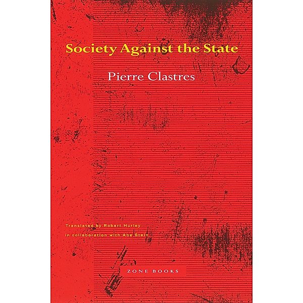 Society Against the State, Pierre Clastres