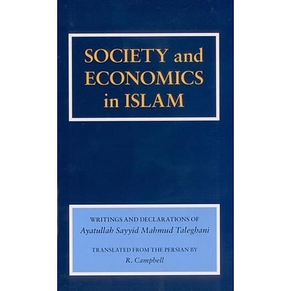 Society and Economics in Islam, Ayatullah Sayyid Mahmud Taleqani
