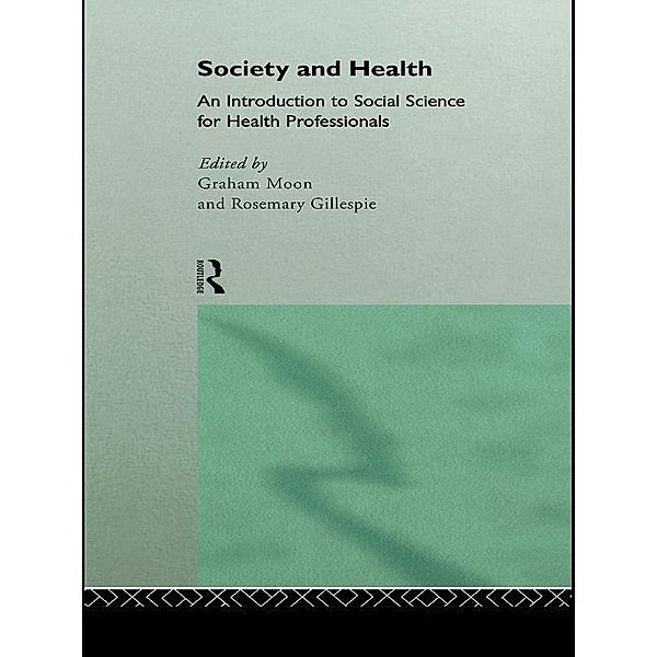 Society and Health, Rosemary Gillespie, Graham Moon