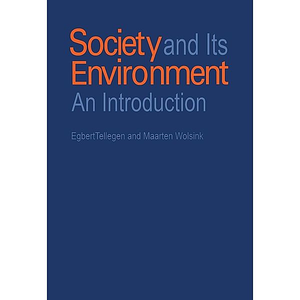 Society and Its Environment, Egbert Tellegen, Maarten Wolsink