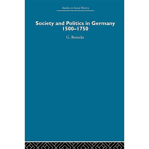 Society and Politics in Germany, G. Benecke