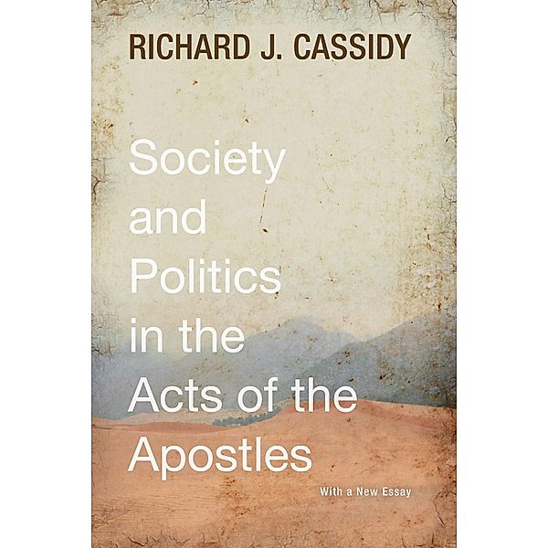 Society and Politics in the Acts of the Apostles, Richard J. Cassidy