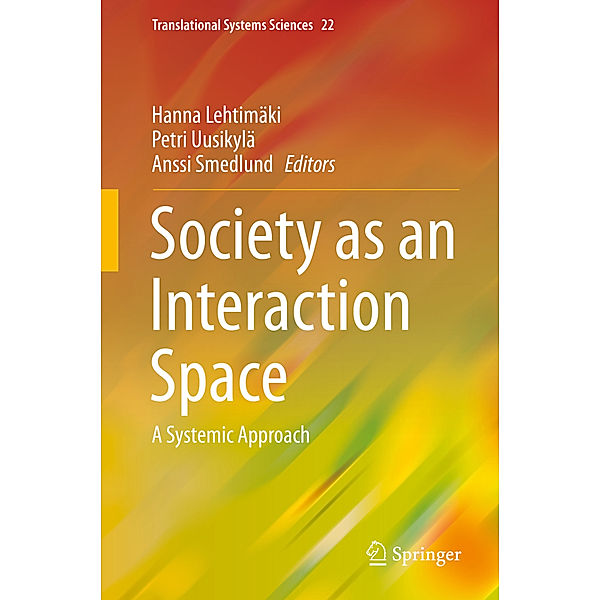 Society as an Interaction Space