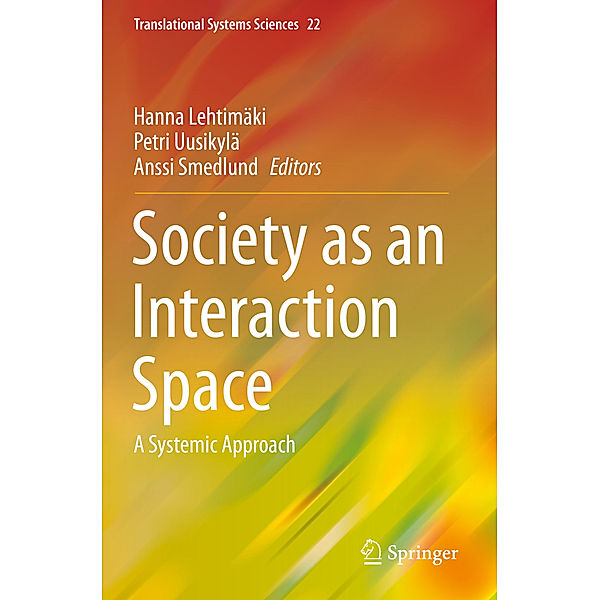 Society as an Interaction Space