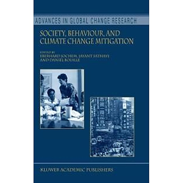 Society, Behaviour, and Climate Change Mitigation / Advances in Global Change Research Bd.8