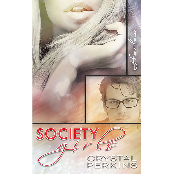 Society Girls: Society Girls: Harlow, Crystal Perkins