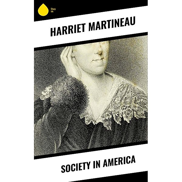 Society in America, Harriet Martineau